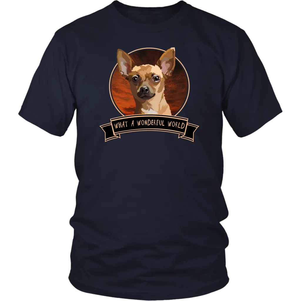 Chihuahua What a Wonderful World Shirt