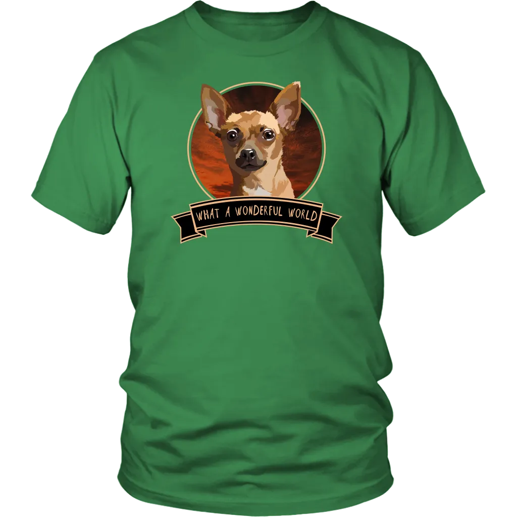 Chihuahua What a Wonderful World Shirt