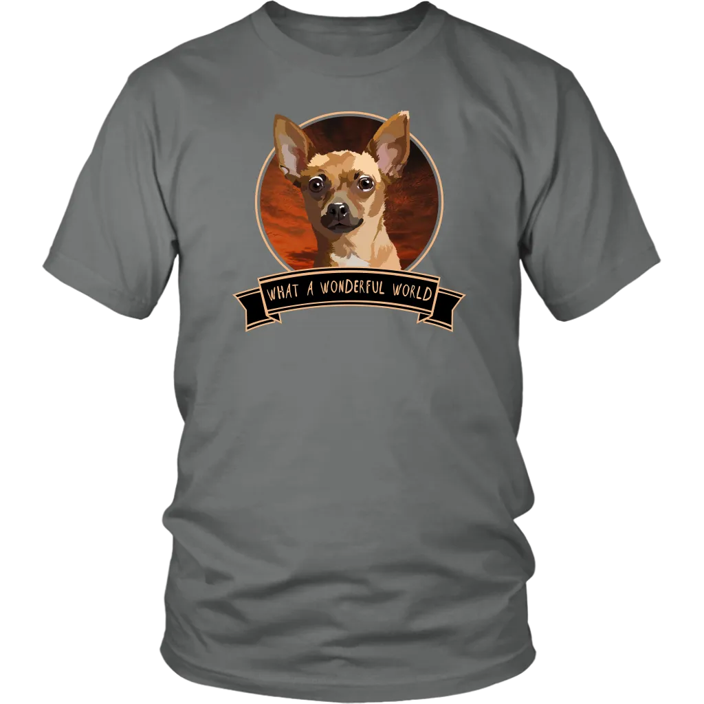 Chihuahua What a Wonderful World Shirt