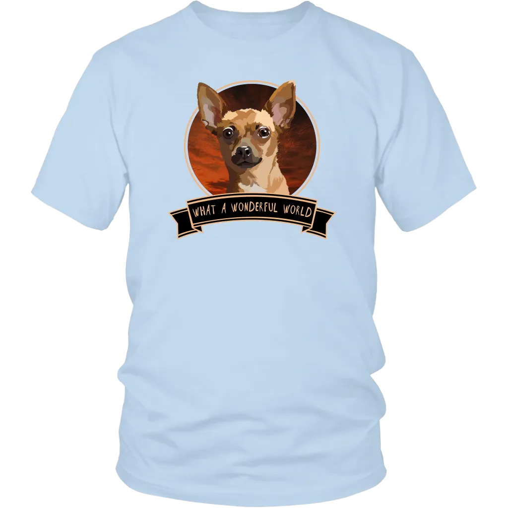 Chihuahua What a Wonderful World Shirt