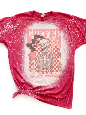Coffee Is My Valentine
