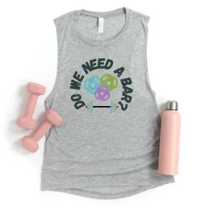 Do We Need a Bar Muscle Tank