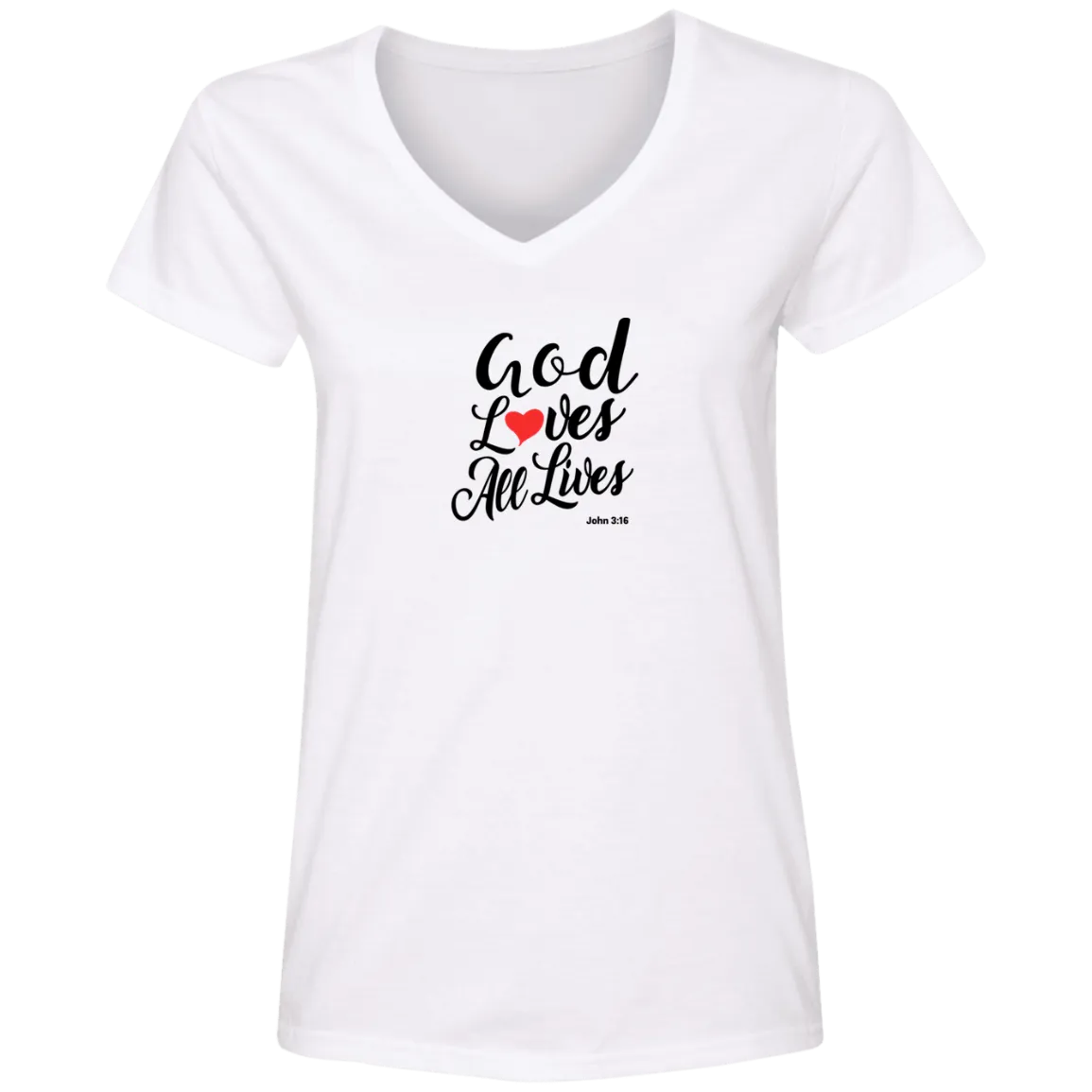 God Loves All Lives Ladies V Neck Shirt