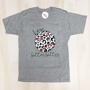 Hey Batter Batter Tee