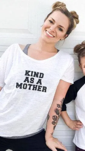 Kind as a Mother - Several Styles