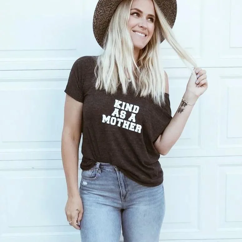 Kind as a Mother - Several Styles