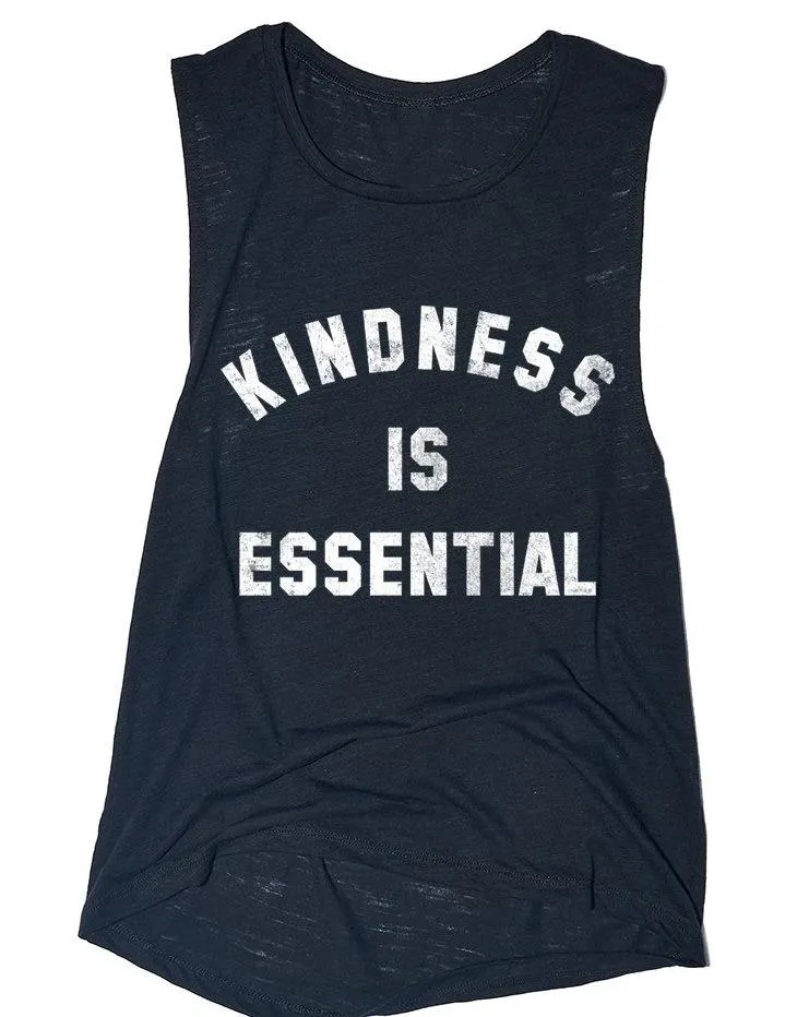 Kindness is Essential - Muscle Tank