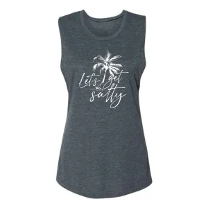 Let’s Get Salty Muscle Tank