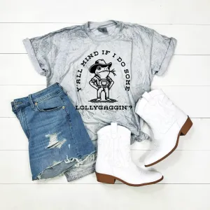 Lollygaggin' Funny Graphic Tee