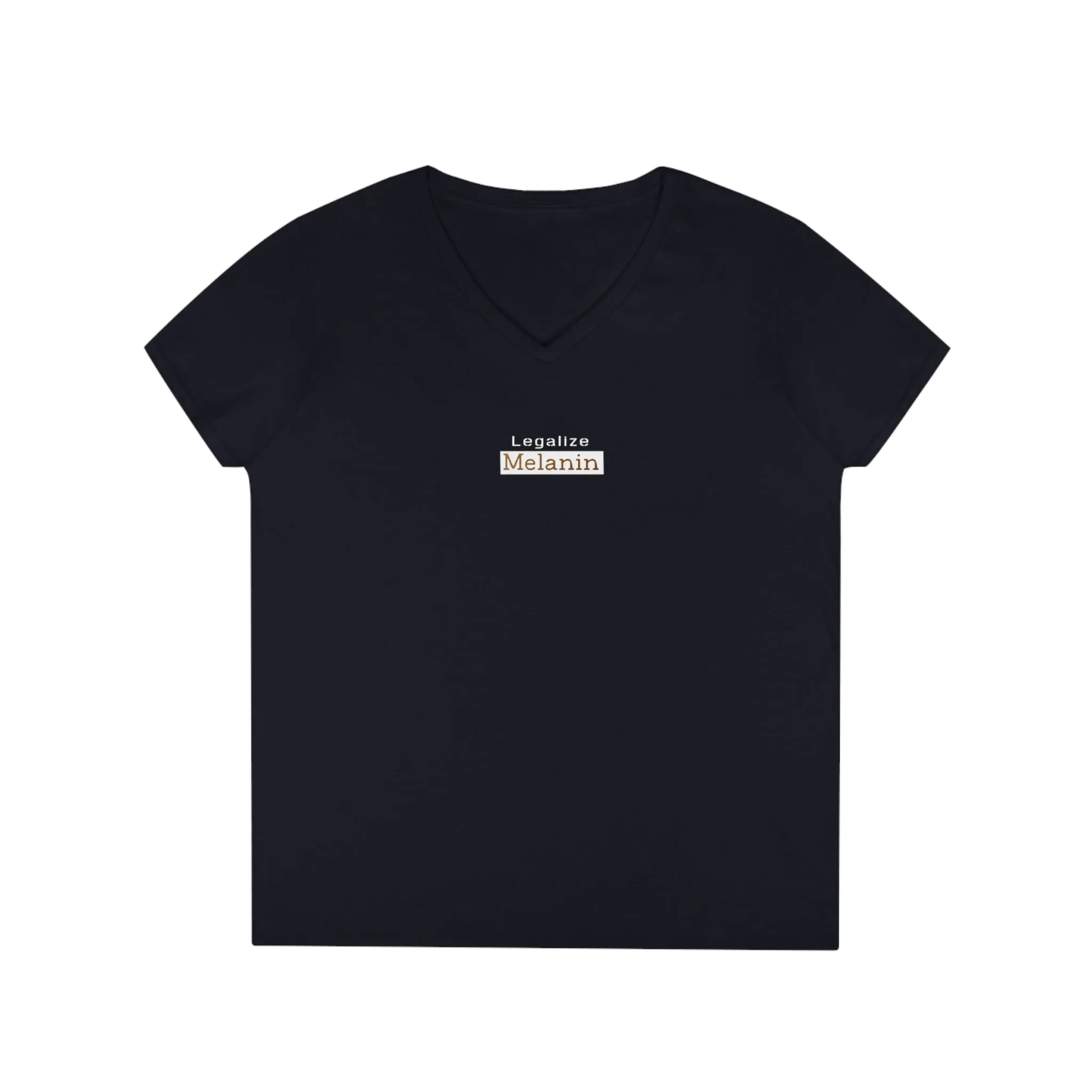Melanin T Shirt Legalize V Neck