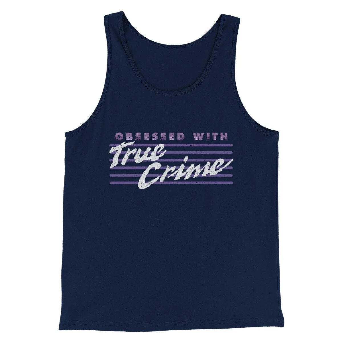 Obsessed With True Crime Men/Unisex Tank Top