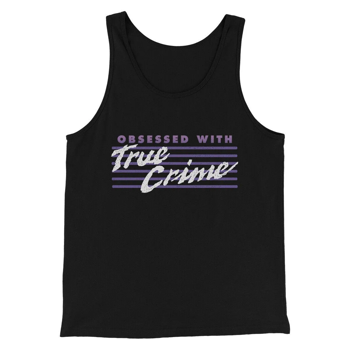 Obsessed With True Crime Men/Unisex Tank Top