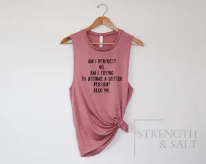 Perfect Person Muscle Tank