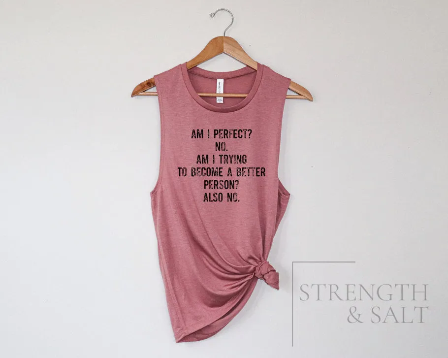 Perfect Person Muscle Tank