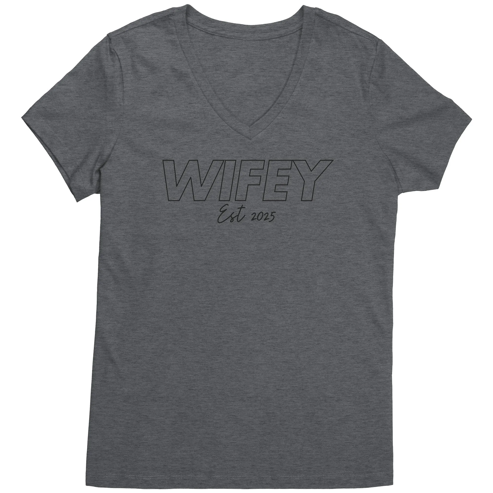 Wifey Shirt, Wifey Est 2025 Shirt, Wifey Crewneck, Wedding Shirt, Wedding Gift Valentine Shirt Valentine Gift For Her Valentine Womens Vneck